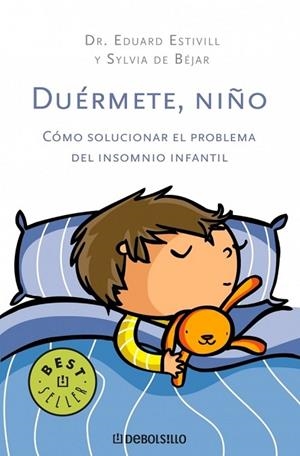 DUERMETE NIÑO | 9788483469750 | ESTIVILL, EDUARD;DE BEJAR, SYLVIA | Llibreria Drac - Llibreria d'Olot | Comprar llibres en català i castellà online