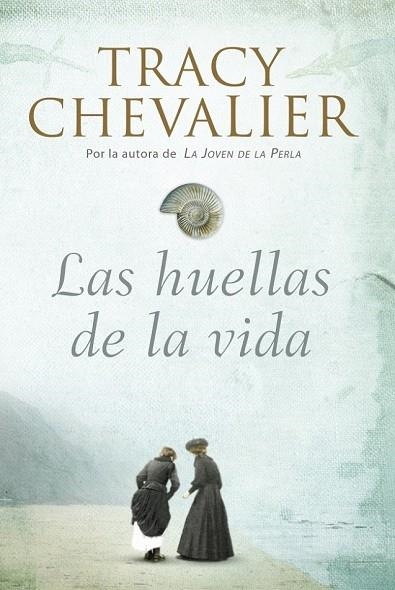 HUELLAS DE LA VIDA, LAS | 9788426417824 | CHEVALIER, TRACY | Llibreria Drac - Llibreria d'Olot | Comprar llibres en català i castellà online