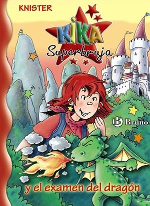 KIKA SUPERBRUJA Y EL EXAMEN DEL DRAGON | 9788421684337 | KNISTER | Llibreria Drac - Llibreria d'Olot | Comprar llibres en català i castellà online