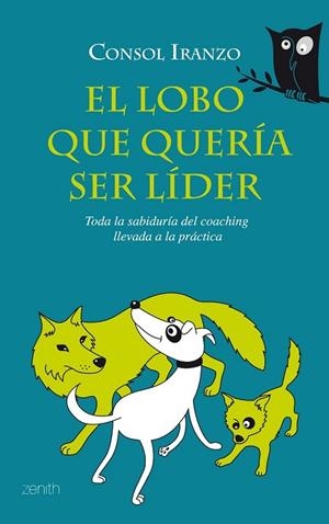 LOBO QUE QUERIA SER LIDER, EL | 9788408080053 | IRANZO, CONSOL | Llibreria Drac - Librería de Olot | Comprar libros en catalán y castellano online