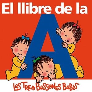 LLIBRE DE LA A, EL | 9788492419616 | CAPDEVILA, ROSER | Llibreria Drac - Llibreria d'Olot | Comprar llibres en català i castellà online