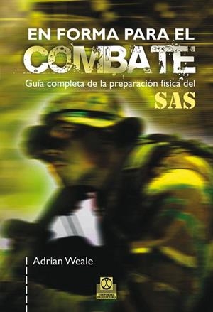 EN FORMA PARA EL COMBATE | 9788499100296 | WEAKE, ADRIAN | Llibreria Drac - Llibreria d'Olot | Comprar llibres en català i castellà online