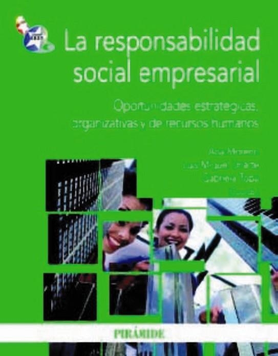 RESPONSABILIDAD SOCIAL EMPRESARIAL, LA | 9788436823660 | MORENO, ANA/URIARTE, LUIS MIGUEL/TOPA, GABRIELA | Llibreria Drac - Llibreria d'Olot | Comprar llibres en català i castellà online