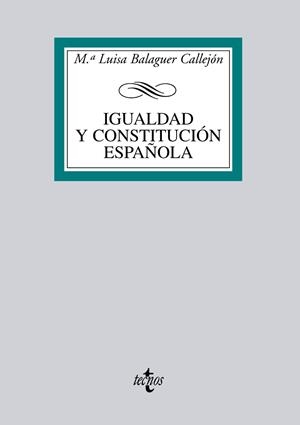 IGUALDAD Y CONSTITUCIÓN ESPAÑOLA | 9788430950522 | BALAGUER, MARÍA LUISA | Llibreria Drac - Llibreria d'Olot | Comprar llibres en català i castellà online