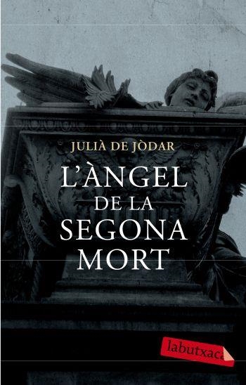 ANGEL DE LA SEGONA MORT, L' | 9788499300719 | DE JODAR, JULIA | Llibreria Drac - Llibreria d'Olot | Comprar llibres en català i castellà online