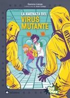 AMENAZA DEL VIRUS MUTANTE,LA | 9788424632717 | LIENAS, GEMMA | Llibreria Drac - Llibreria d'Olot | Comprar llibres en català i castellà online