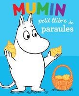 MUMIN PETIT LLIBRE DE PARAULES | 9788424632908 | JANSON, TOVE | Llibreria Drac - Llibreria d'Olot | Comprar llibres en català i castellà online