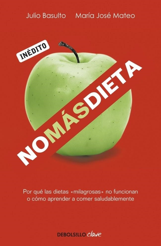 NO MAS DIETA | 9788499082745 | BASULTO, JULIO; MATEO, M.ª JOSÉ | Llibreria Drac - Llibreria d'Olot | Comprar llibres en català i castellà online