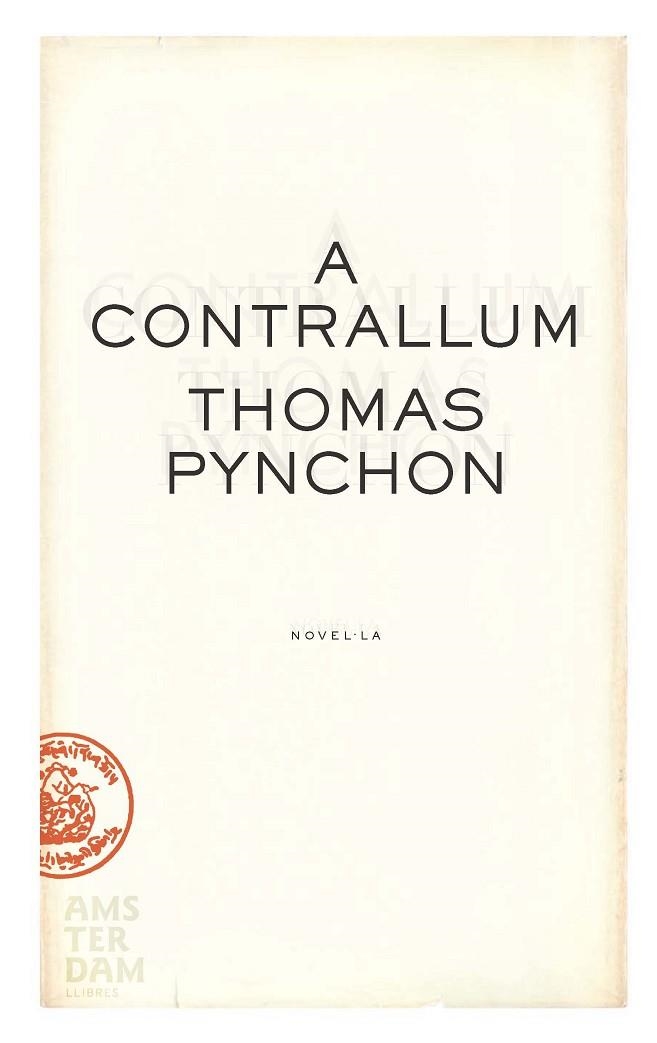 A CONTRALLUM | 9788493718305 | PYNCHON, THOMAS | Llibreria Drac - Llibreria d'Olot | Comprar llibres en català i castellà online