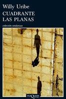 CUADRANTE LAS PLANAS | 9788483832318 | URIBE, WILLY | Llibreria Drac - Llibreria d'Olot | Comprar llibres en català i castellà online