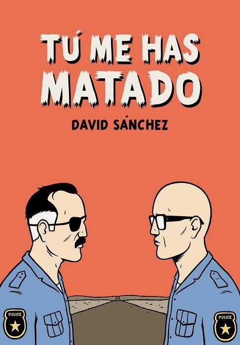 TU ME HAS MATADO | 9788492769438 | SANCHEZ, DAVID | Llibreria Drac - Llibreria d'Olot | Comprar llibres en català i castellà online