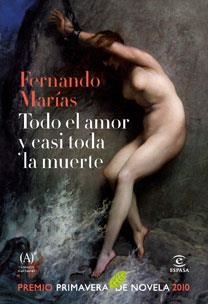 TODO EL AMOR Y CASI TODA LA MUERTE | 9788467033236 | MARIAS, FERNANDO | Llibreria Drac - Librería de Olot | Comprar libros en catalán y castellano online