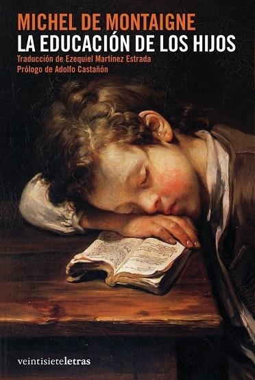 EDUCACION DE LOS HIJOS, LA | 9788492720019 | DE MONTAIGNE, MICHEL | Llibreria Drac - Llibreria d'Olot | Comprar llibres en català i castellà online