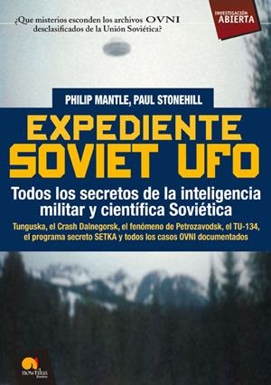 EXPEDIENTE SOVIET UFO | 9788497639095 | STONEHILL, PAUL | Llibreria Drac - Llibreria d'Olot | Comprar llibres en català i castellà online