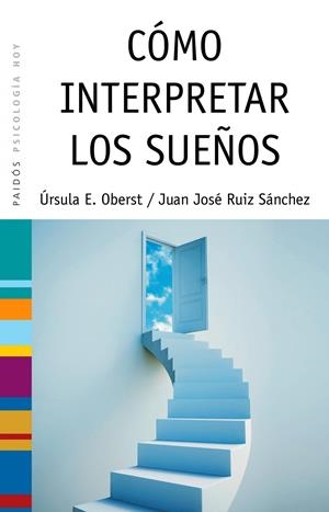 COMO INTERPRETAR LOS SUEÑOS | 9788449323829 | OBERST, URSULA E.; RUIZ, JUAN JOSE | Llibreria Drac - Llibreria d'Olot | Comprar llibres en català i castellà online