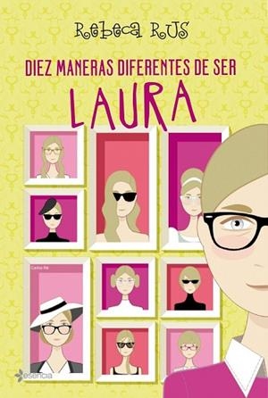 DIEZ MANERAS DIFERENTES DE SER LAURA | 9788408089322 | RUS, REBECA | Llibreria Drac - Llibreria d'Olot | Comprar llibres en català i castellà online