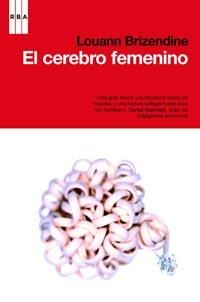 CEREBRO FEMENINO, EL | 9788498678031 | BRIZENDINE, LOUANN | Llibreria Drac - Llibreria d'Olot | Comprar llibres en català i castellà online