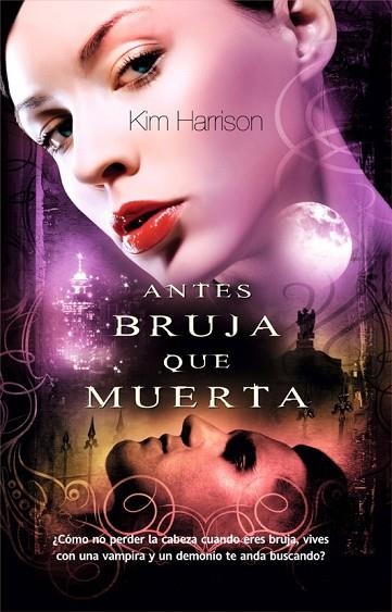 ANTES BRUJA QUE MUERTA | 9788498005639 | HARRISON, KIM | Llibreria Drac - Llibreria d'Olot | Comprar llibres en català i castellà online