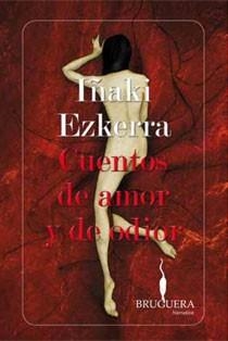 HISTORIAS DE AMOR Y DE ODIO | 9788402420893 | EZQUERRA,IÑAKI | Llibreria Drac - Llibreria d'Olot | Comprar llibres en català i castellà online