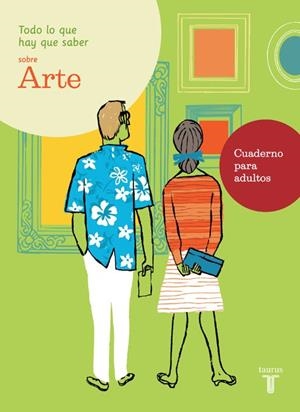 TODO LO QUE HAY QUE SABER SOBRE ARTE | 9788430607792 | VARIOS AUTORES | Llibreria Drac - Llibreria d'Olot | Comprar llibres en català i castellà online