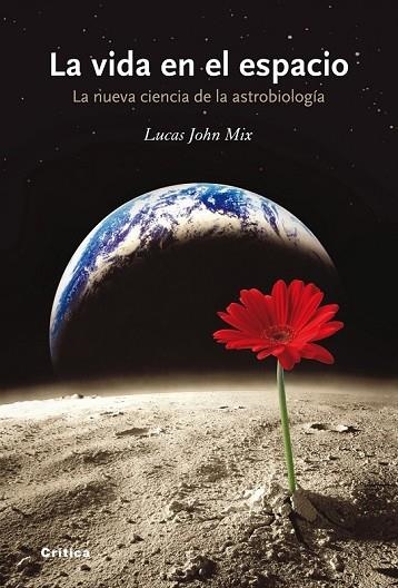 VIDA EN EL ESPACIO, LA | 9788498920765 | JOHN MIX, LUCAS | Llibreria Drac - Llibreria d'Olot | Comprar llibres en català i castellà online