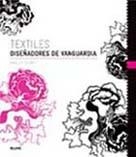 TEXTILES. DISEÑADORES DE VANGUARDIA | 9788498013771 | QUINN, BRADLEY | Llibreria Drac - Llibreria d'Olot | Comprar llibres en català i castellà online