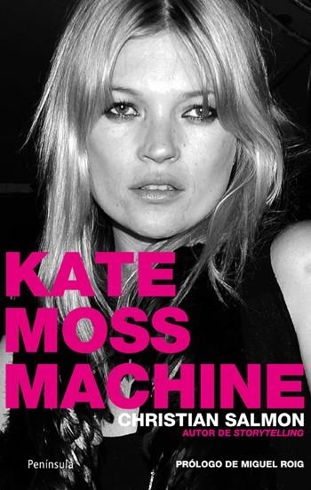 KATE MOSS MACHINE | 9788499420042 | SALMON, CHRISTIAN | Llibreria Drac - Llibreria d'Olot | Comprar llibres en català i castellà online