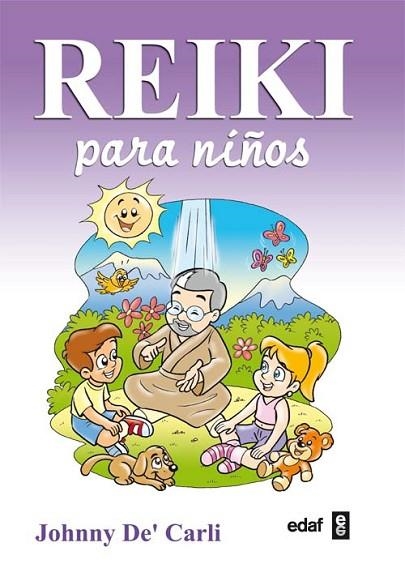 REIKI PARA NIÑOS | 9788441425040 | DECARLI, JOHNNY | Llibreria Drac - Llibreria d'Olot | Comprar llibres en català i castellà online