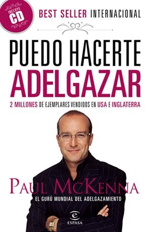 PUEDO HACERTE ADELGAZAR | 9788467033106 | MCKENNA, PAUL | Llibreria Drac - Llibreria d'Olot | Comprar llibres en català i castellà online