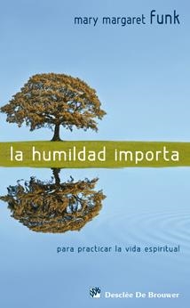 HUMILDAD IMPORTA, LA | 9788433023322 | FUNK, MARY MARGARET | Llibreria Drac - Llibreria d'Olot | Comprar llibres en català i castellà online