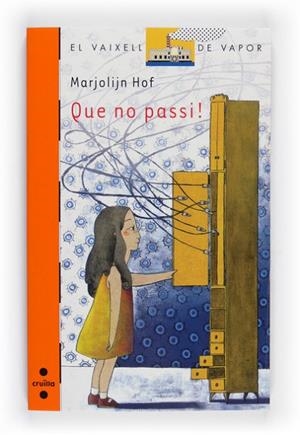 QUE NO PASSI | 9788466124249 | HOF, MARJOLIJN | Llibreria Drac - Llibreria d'Olot | Comprar llibres en català i castellà online