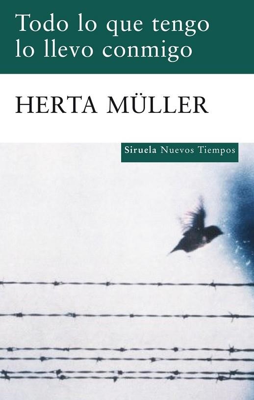 TODO LO QUE TENGO LO LLEVO CONMIGO | 9788498414004 | MÜLLER, HERTA | Llibreria Drac - Librería de Olot | Comprar libros en catalán y castellano online