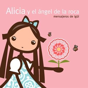 ALICIA Y EL ANGEL DE LA ROCA | 9788467033786 | LOZANO, ANGEL ESTEBAN;MORENO, INES | Llibreria Drac - Llibreria d'Olot | Comprar llibres en català i castellà online