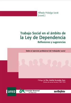 TRABAJO SOCIAL EN EL ÁMBITO DE LA LEY DE DEPENDENCIA | 9788497454551 | HIDALGO, ALFREDO | Llibreria Drac - Llibreria d'Olot | Comprar llibres en català i castellà online