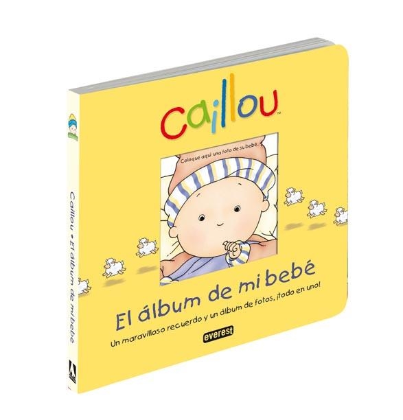 CAILLOU EL ALBUM DE MI BEBE | 9788444165073 | CHOUETTE PUBLISHING | Llibreria Drac - Librería de Olot | Comprar libros en catalán y castellano online