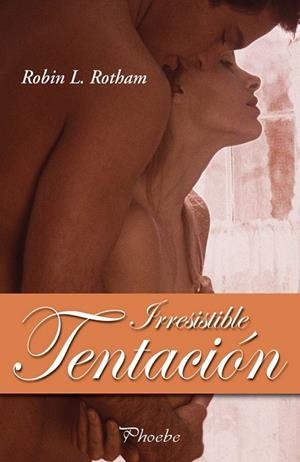 IRRESISTIBLE TENTACION | 9788496952638 | ROTHAM, ROBIN L. | Llibreria Drac - Llibreria d'Olot | Comprar llibres en català i castellà online