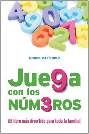 JUEGA CON LOS NUMEROS | 9788432920622 | CAPO, MIQUEL | Llibreria Drac - Llibreria d'Olot | Comprar llibres en català i castellà online