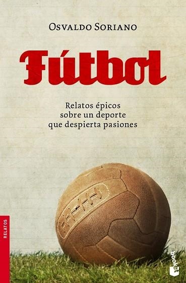 FUTBOL | 9788432250804 | SORIANO, OSVALDO | Llibreria Drac - Llibreria d'Olot | Comprar llibres en català i castellà online