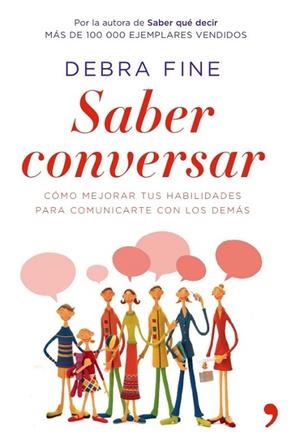 SABER CONVERSAR: COMO MEJORAR TUS HABILIDADES PARA COMUNICAR | 9788484607946 | FINE, DEBRA | Llibreria Drac - Llibreria d'Olot | Comprar llibres en català i castellà online