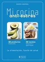 MI COCINA ANTI-ESTRES | 9788425519383 | BORREL, MARIE | Llibreria Drac - Llibreria d'Olot | Comprar llibres en català i castellà online