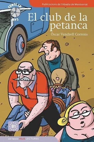 CLUB DE LA PETANCA, EL -B1 NIVELL INTERMEDI | 9788498832655 | VENDRELL, OSCAR | Llibreria Drac - Librería de Olot | Comprar libros en catalán y castellano online