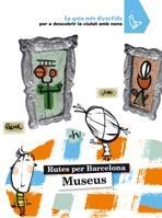 MUSEUS. RUTES PER BARCELONA | 9788424633844 | CABEZA, ANNA | Llibreria Drac - Librería de Olot | Comprar libros en catalán y castellano online