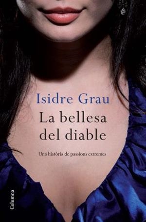 BELLESA DEL DIABLE, LA | 9788466412308 | GRAU, ISIDRE | Llibreria Drac - Librería de Olot | Comprar libros en catalán y castellano online