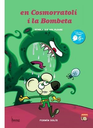 COSMORRATOLI I LA BOMBETA | 9788493775148 | SOLIS, FERMIN | Llibreria Drac - Librería de Olot | Comprar libros en catalán y castellano online