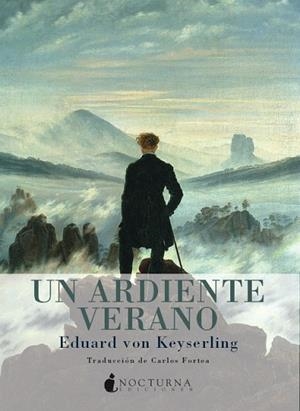 ARDIENTE VERANO, UN | 9788493739683 | KEYSERLING, EDUARD VON | Llibreria Drac - Llibreria d'Olot | Comprar llibres en català i castellà online