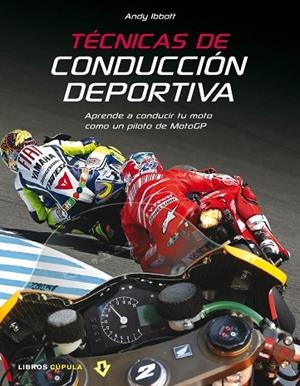 TECNICAS DE CONDUCCION DEPORTIVA | 9788448067908 | IBBOTT, ANDY | Llibreria Drac - Llibreria d'Olot | Comprar llibres en català i castellà online