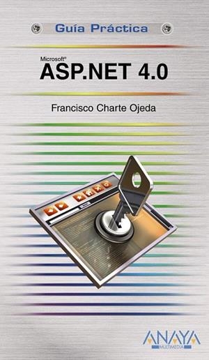 ASP.NET 4.0 (GUIA PRACTICA) | 9788441527638 | CHARTE, FRANCISCO | Llibreria Drac - Llibreria d'Olot | Comprar llibres en català i castellà online