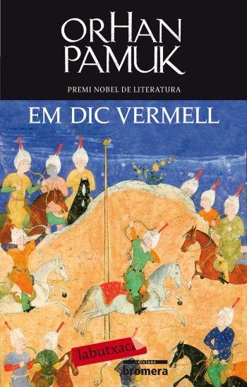 EM DIC VERMELL | 9788499301266 | PAMUK, ORHAN | Llibreria Drac - Llibreria d'Olot | Comprar llibres en català i castellà online