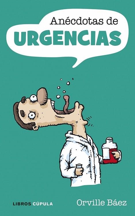 ANECDOTAS DE URGENCIAS | 9788448067519 | BAEZ, ORVILLE | Llibreria Drac - Librería de Olot | Comprar libros en catalán y castellano online