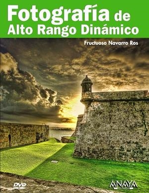 FOTOGRAFIA DE ALTO RANGO DINAMICO | 9788441527584 | NAVARRO, FRUCTUOSO | Llibreria Drac - Llibreria d'Olot | Comprar llibres en català i castellà online